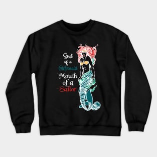 Mermaid with sailor mouth Crewneck Sweatshirt